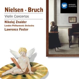 Bruch & Nielsen: Violin Concertos - Lawrence Foster