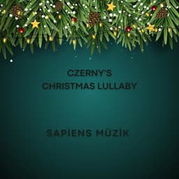 Czerny's Christmas Lullaby - Carl Czerny