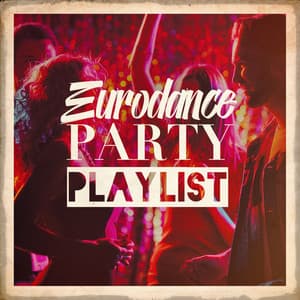 Eurodance Party Playlist - 90s Pop