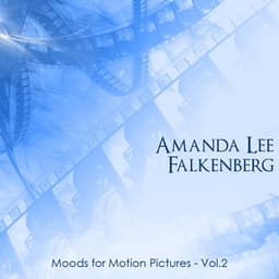 Moods for Motion Pictures Vol 2 - Amanda Lee Falkenberg
