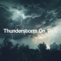 Thunderstorm On Tent - Thunderstorm Sound Bank