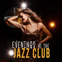 Evenings at the Jazz Club - Smokey Jazz Club