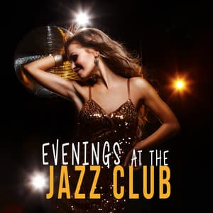 Evenings at the Jazz Club - Smokey Jazz Club