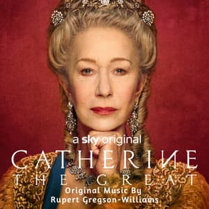 Catherine The Great - Rupert Gregson-Williams