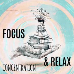 Focus, Concentration & Relax - Hypnotic Frequencies For Mind Wanderers - Experimental New Age