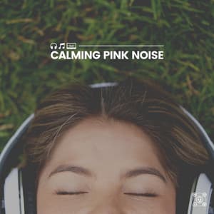 Calming Pink Noise - Soporific Pink Noise