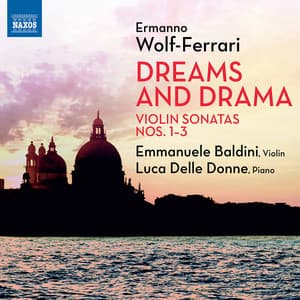 Wolf-Ferrari: Violin Sonatas Nos. 1-3 - Ermanno Wolf-Ferrari