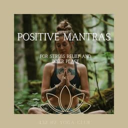 Positive Mantras for Stress Relief and Inner Peace - 432 Hz Yoga Club