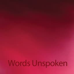 Words Unspoken - George Haslam