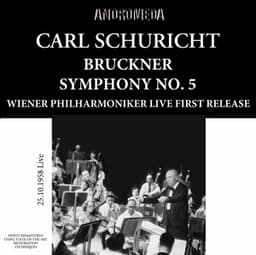 Bruckner: Symphony No. 5 in B-Flat Major, WAB 105 "Die Katholische" - Anton Bruckner