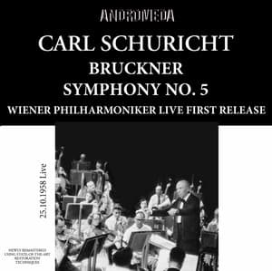 Bruckner: Symphony No. 5 in B-Flat Major, WAB 105 "Die Katholische" - Anton Bruckner