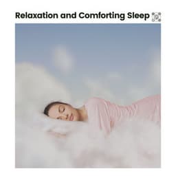 Relaxation and Comforting Sleep - Sleep Sounds
