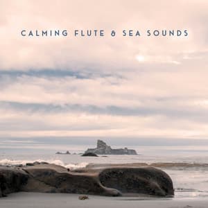 Calming Flute & Sea Sounds - Water Sounds