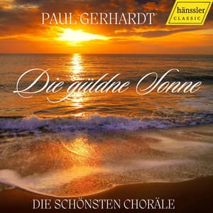 Paul Gerhardt - Die güldne Sonne - Die schönsten Choräle - Helmuth Rilling