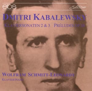 Kabalevsky: Piano Sonatas Nos. 2 & 3 - Preludes, Op. 38 - Dmitry Kabalevsky