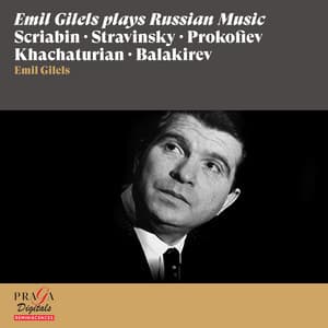 Emil Gilels plays Russian Music - Emil Gilels