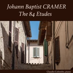 Johann Baptist Cramer: The 84 Etudes for Piano - Johann Baptist Cramer