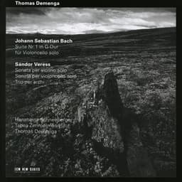 Bach: Suite Nr. 1 für Violoncello solo / Veress: Sonata - Thomas Demenga