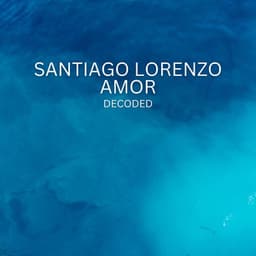 Decoded - Santiago Lorenzo Amor