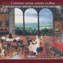 Peter Philips: Cantiones sacrae octonis vocibus – 8-Part Motets - Peter Philips