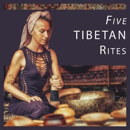 Five Tibetan Rites: Tibetan Yoga Exercise BGM - Yin Yoga Academy