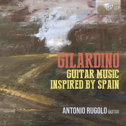 Gilardino: Guitar Music Inspired by Spain - Angelo Gilardino