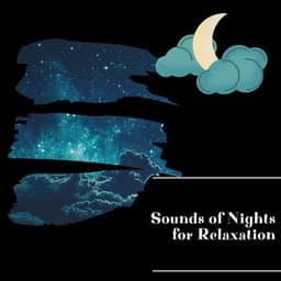 Sounds of Nights for Relaxation - Night Nature Sounds