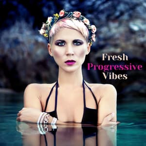 Fresh Progressive Vibes - Dj Neonic