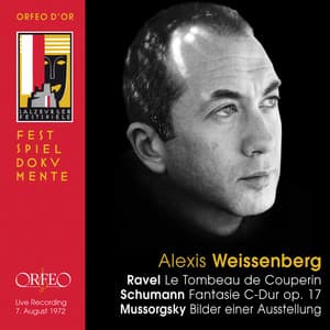 Ravel, Schumann & Mussorgsky: Works for Piano - Alexis Weissenberg
