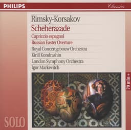 Rimsky-Korsakov: Scheherazade; Capriccio Espagnol; Russian Easter Overture - Nikolai Rimsky-Korsakov