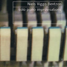 Solo Piano Improvisations - Niels Viggo Bentzon