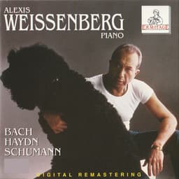 Alexis weissenberg, piano : bach ● haydn ● schumann - Alexis Weissenberg