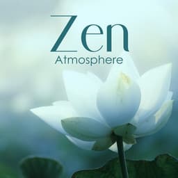Zen Atmosphere - Serenity Music Relaxation