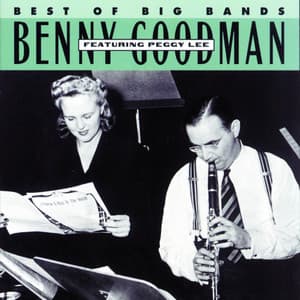 Benny Goodman Featuring Peggy Lee - Benny Goodman