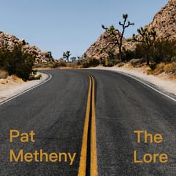 The Lore - Pat Metheny