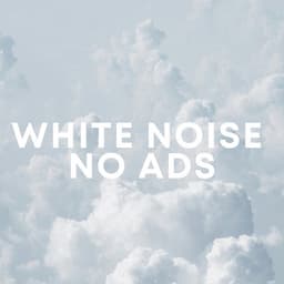White Noise No Ads - White Noise 10 Hours