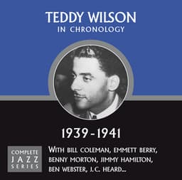 Complete Jazz Series 1939 - 1941 - Teddy Wilson
