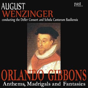 Anthems, Madrigals and Fantasies - The Deller Consort