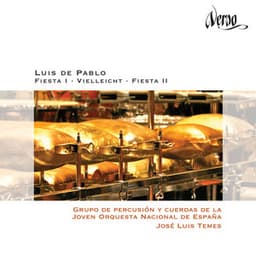 Luis de Pablo: Fiesta I, Vielleicht & Fiesta II - Luis de Pablo