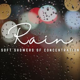 EduRain: Gentle Showers for Focus - Rain Storm Sounds
