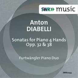 Diabelli: Sonatas for Piano 4 Hands, Opp. 32 & 38 - Anton Diabelli