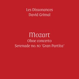 Mozart: Oboe Concerto & 'Gran Partita' - Wolfgang Amadeus Mozart