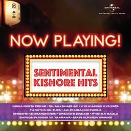 Now Playing! Sentimental Kishore Hits - Kishore Kumar