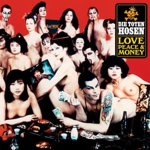 Love, Peace & Money - Die Toten Hosen