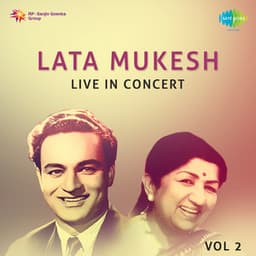 Lata Mukesh Live In Concert, Vol. 2 - Lata Mangeshkar