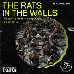 The Rats in the Walls - The Work of H. P. Lovecraft