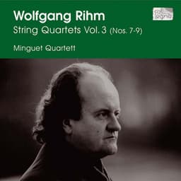 Rihm: String Quartets Vol. 3 - Wolfgang Rihm