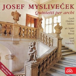 Mysliveček: Quintetti per archi - Josef Mysliveček