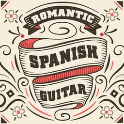 Romantic Spanish Guitar - Musica Romantica