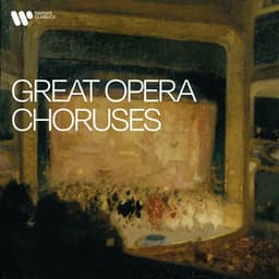 Great Opera Choruses - Wolfgang Amadeus Mozart